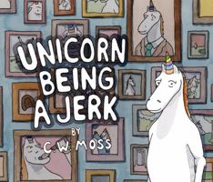 Unicorn Being a Jerk 0062070215 Book Cover
