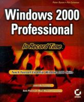 Windows 2000 Professional: In Record Time 078212450X Book Cover