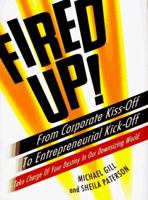 Fired Up!: The Proven Principles of Successful Entrepreneurs 0670865486 Book Cover
