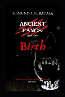 Ancient Fangs: Birth (Book 1) 1080499334 Book Cover