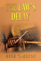 THE LAW’S DELAY 1669852075 Book Cover