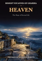 Heaven: The Hope of Eternal Life 1923901664 Book Cover