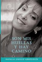 Son MIS Huellas Y Hay Camino 1723044024 Book Cover