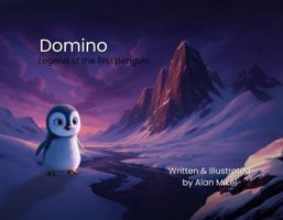 Domino: Legend of the First Penguin B0FKD2P5T9 Book Cover