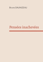 Pensées inachevées (French Edition) 2322854166 Book Cover