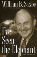 I'Ve Seen the Elephant: An Autobiography 087338668X Book Cover