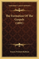 The Formation of the Gospels 1104242788 Book Cover