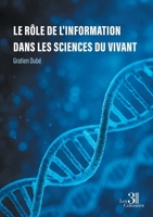 Le rôle de l'information dans les sciences du vivant B0GC4FHTTB Book Cover