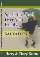 Speak the Word over Your Family for Salavation (Speak the Word Over Your Family Devotional Series) 157794285X Book Cover