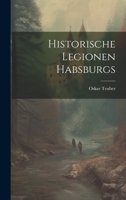 Historische Legionen Habsburgs 1020461675 Book Cover