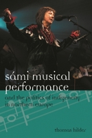 S�mi Musical Performance and the Politics of Indigeneity in Northern Europe 0810888955 Book Cover