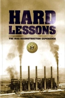 Hard Lessons: The Iraq Reconstruction Experience 0160808170 Book Cover