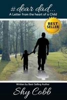 Dear Dad: A Letter from the heart of a Child 1727602277 Book Cover