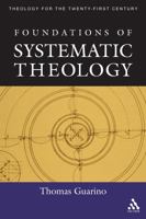 Foundations Of Systematic Theology (Theology for the Twenty-First Century) 0567027511 Book Cover