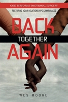 Back Together Again: Having the Faith to Date Again 195929895X Book Cover