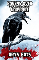 Ravens over Godspire 2 B0GGLN3KWB Book Cover