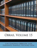 Obras, Volume 15 1146478720 Book Cover
