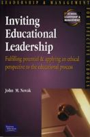 Inviting Educational Leadership: Fulfilling Potential & Applying an Ethical Perspective to the Educational Process (School Leadership & Management) 0273654950 Book Cover