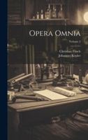 Opera Omnia; Volume 2 1021931217 Book Cover
