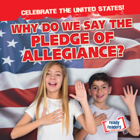 Why Do We Say the Pledge of Allegiance? 1482471124 Book Cover