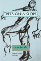 Trees On A Slope (Modern Korean Fiction, 1) 0824828879 Book Cover