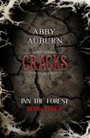 Cracks: A Fantasy Horror Romance (Inn the Forest Book Three) B0GQ9G4ZMJ Book Cover