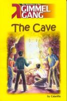 The Adventures of the Gimmel Gang: The Cave (The Adventures of the Gimmel Gang) 1931681848 Book Cover