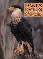 Hawks, Eagles, and Falcons of North America: Biology and Natural History 0874746825 Book Cover