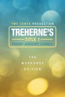 Treherne's Title 1 Parent Advisory Council: The Workshop Edition 1465370633 Book Cover