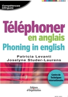 Téléphoner en anglais. Phoning in english (French Edition) 2708129961 Book Cover