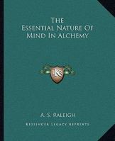 The Essential Nature Of Mind In Alchemy 1417927291 Book Cover