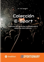 Colección E-Sport (edición completa): Colección de artículos invitados sobre deportes electrónicos (Spanish Edition) 3347930819 Book Cover