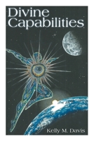 Divine Capabilities 1973672782 Book Cover