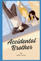 Accidental Brother B0DL3Q96Q7 Book Cover