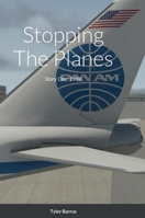 Stopping The Planes: Story One: 1988 138787568X Book Cover