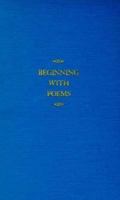 Beginning with Poems: An Anthology 0393095096 Book Cover