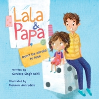 Lala and Papa: Don't Be Afraid To Lose 9811481946 Book Cover