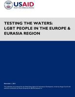 Testing the Waters: LGBT People in the Europe & Eurasia Region 150095148X Book Cover