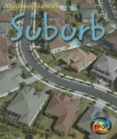 Suburb (Neighborhood Walk) 1403462194 Book Cover