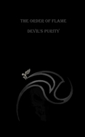 The Order Of Flame: Devil's Purity 1978476094 Book Cover