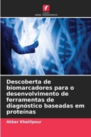 Descoberta de biomarcadores para o desenvolvimento de ferramentas de diagnóstico baseadas em proteínas 6207147642 Book Cover
