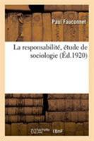 La Responsabilité, Étude de Sociologie (French Edition) 2329261500 Book Cover
