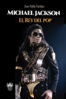 Michael Jackson: El Rey del pop 1950424065 Book Cover