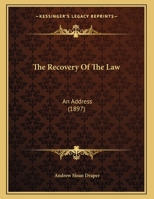 The Recovery Of The Law: An Address 1240101554 Book Cover