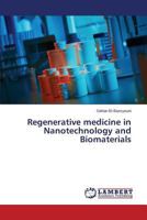 Regenerative medicine in Nanotechnology and Biomaterials 3659808563 Book Cover