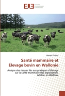 Santé mammaire et élevage bovin en wallonie 613156745X Book Cover