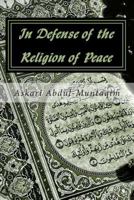 In Defense of the Religion of Peace 0615816754 Book Cover