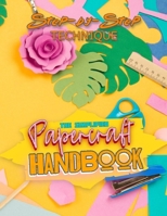The Simplified Papercraft Handbook: A Step-by-Step Technique B09T8GLS83 Book Cover