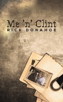 Me 'n' Clint 1638295727 Book Cover