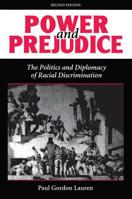 Power and Prejudice: The Politics and Diplomacy of Racial Discrimination 0813321433 Book Cover